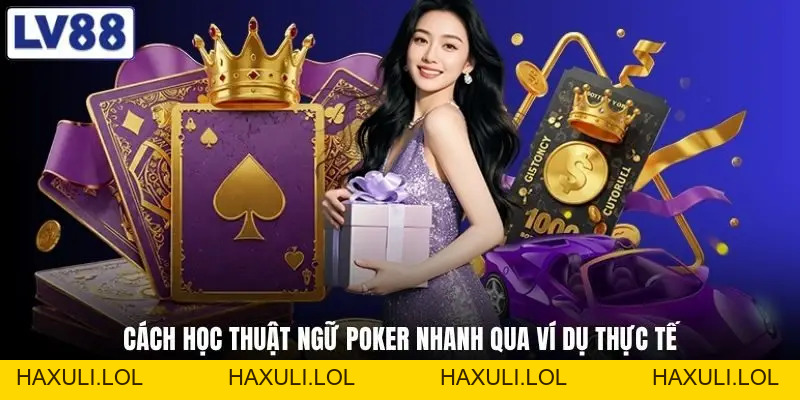 Thuật Ngữ Poker - Không Biết Là Thua Ngay Từ Ván Đầu