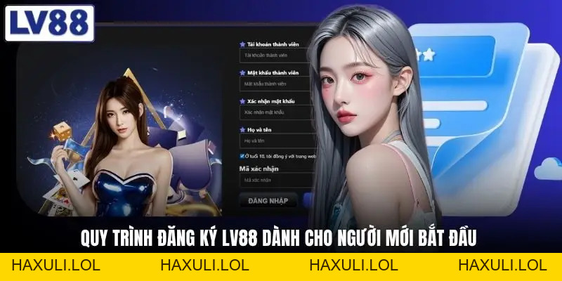 Đăng Ký LV88 Nhanh Gọn - Vào Ngay Tại Link haxuli.lol 