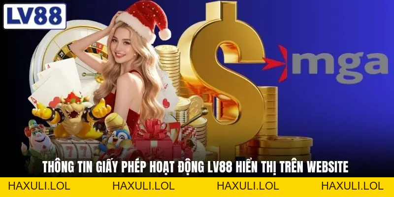 Giấy Phép Hoạt Động LV88 - Sự Thật Về Tính Hợp Pháp 