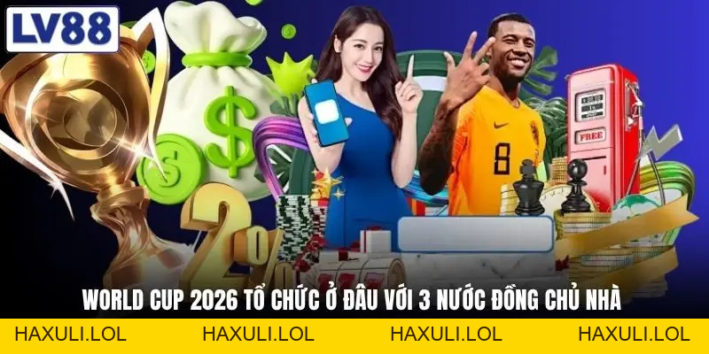 World Cup 2026 Tổ Chức Ở Đâu - Cú Bắt Tay Lịch Sử Của 3 Nước