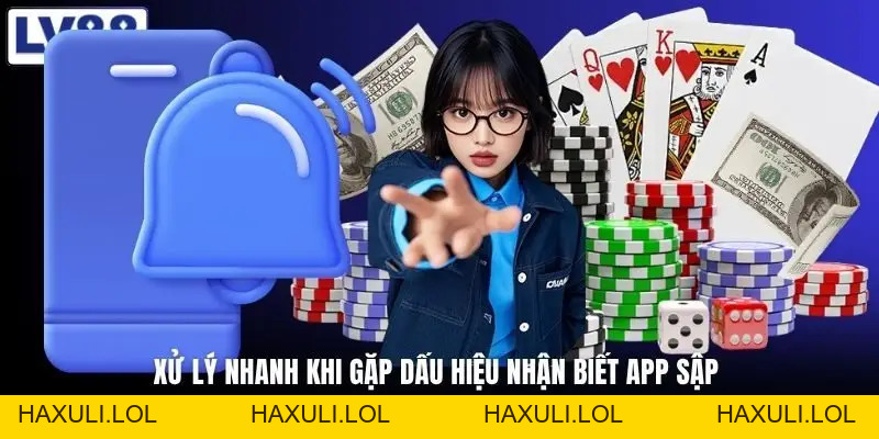 Dấu Hiệu Nhận Biết App Sập - Nhận Ra Sớm Tránh Mất Dữ Liệu